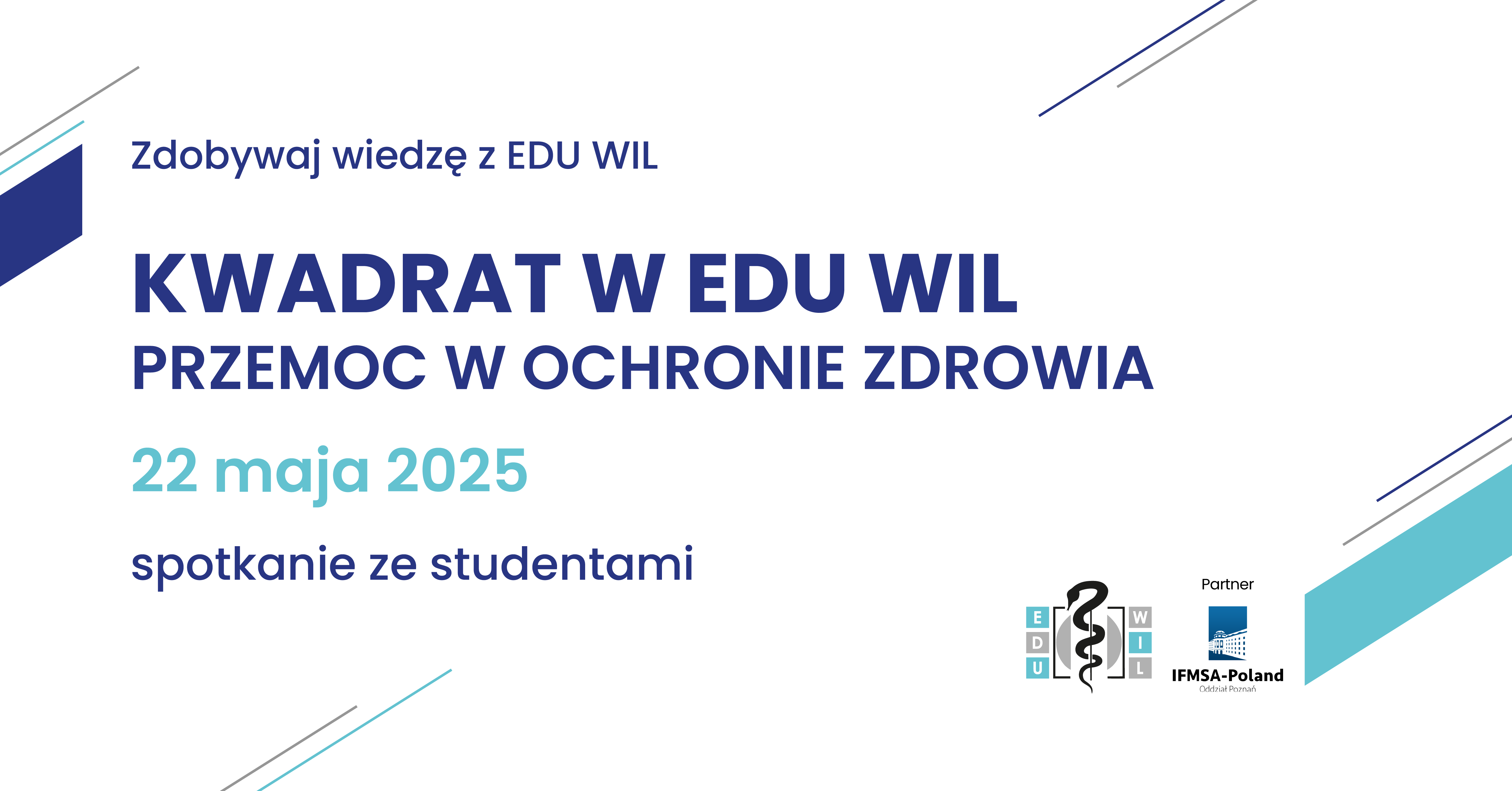 „Kwadrat w EDU WIL: Przemoc w ochronie zdrowia”